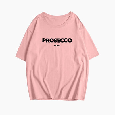 PROSECCO | The Mood T-Shirt